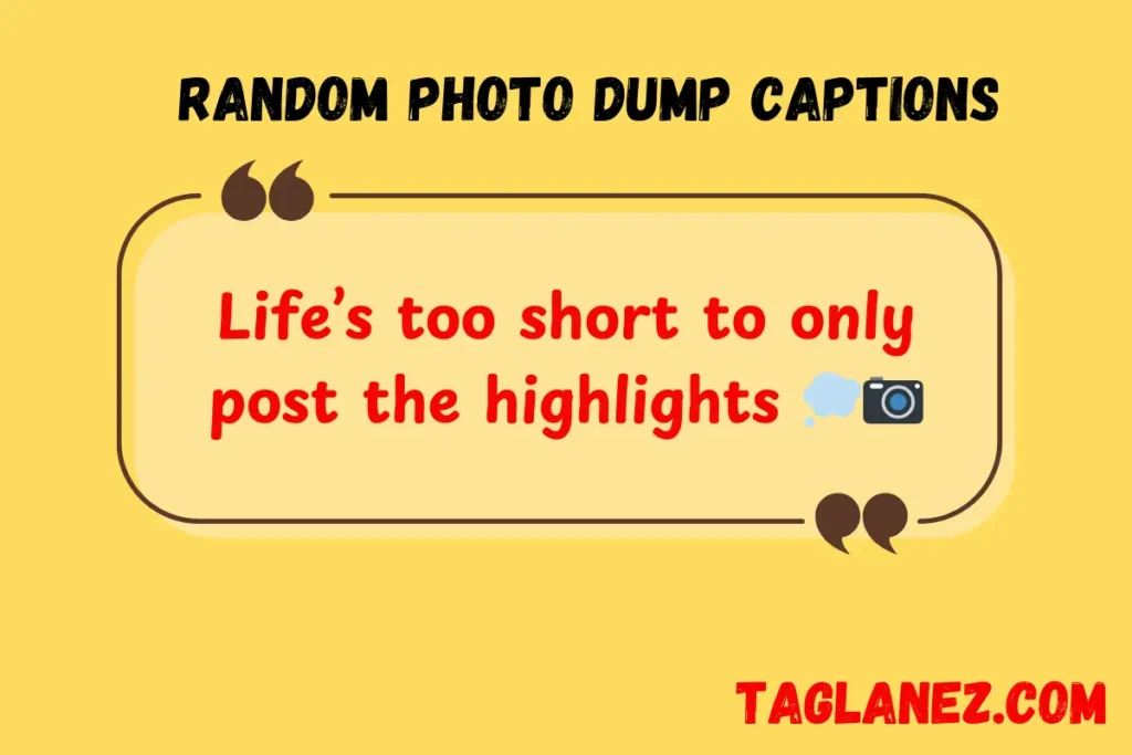Random Photo Dump Captions
