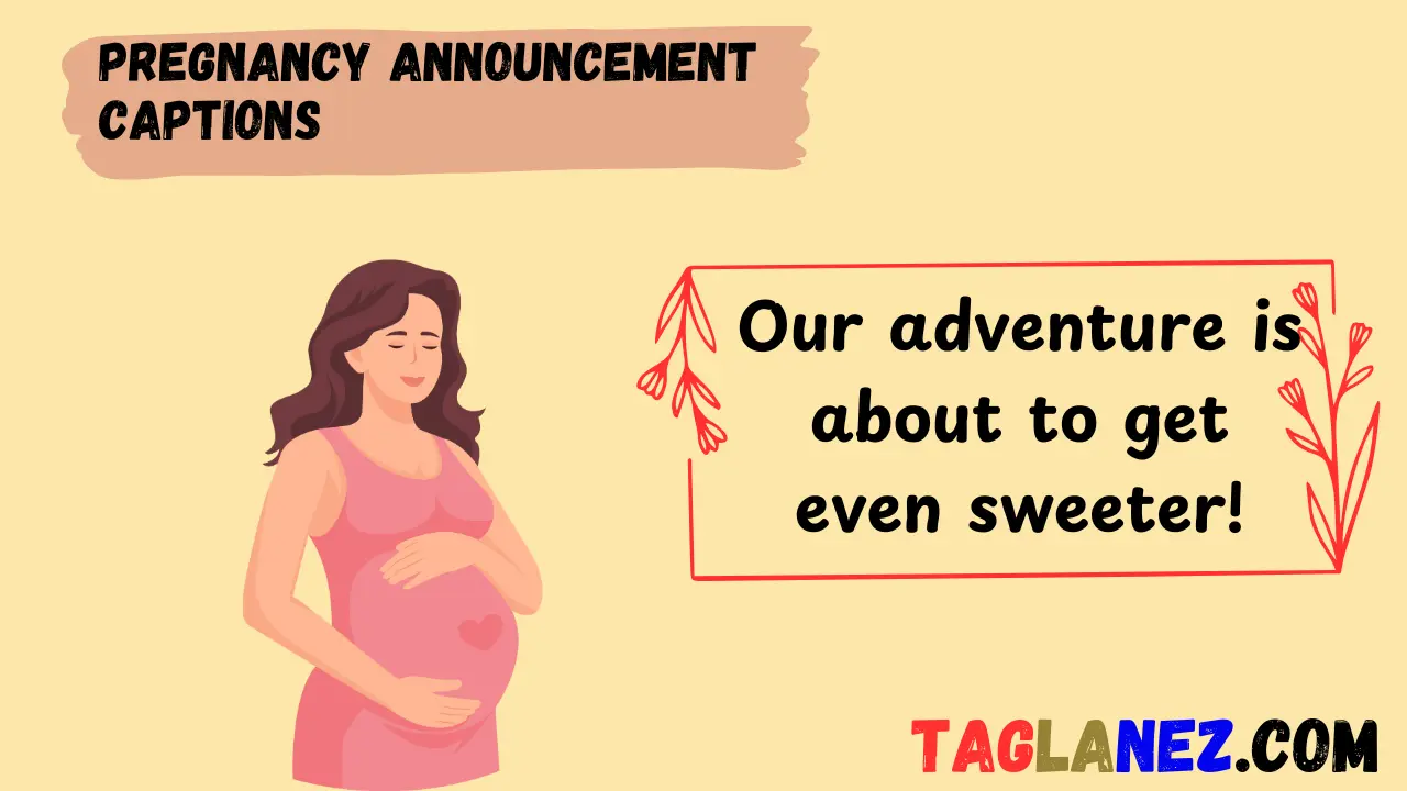 Read more about the article 256+Pregnancy Announcement Captions: Share Your Joy with the Perfect Words in 2025